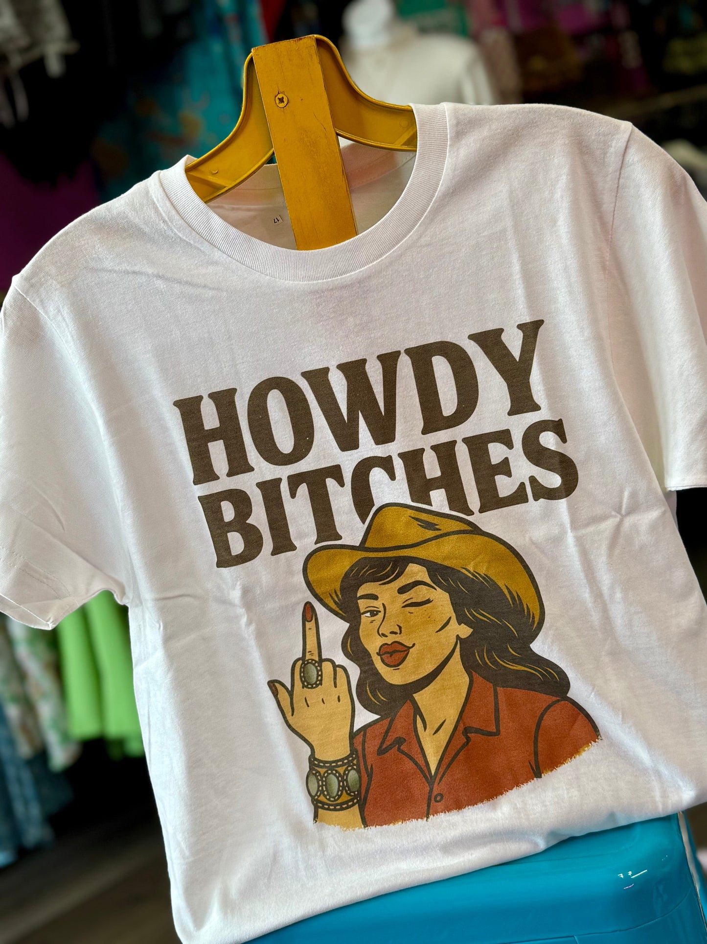 Howdy Bitches Graphic Tee